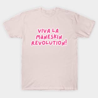 Viva la  Måneskin  Revolution! T-Shirt